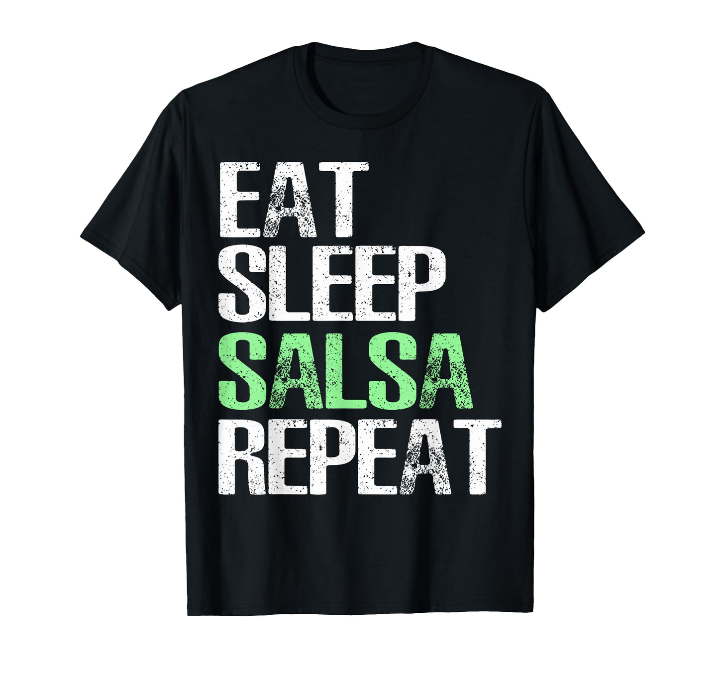 Eat Sleep Salsa Repeat Dancing Gift T-Shirt - Aesthetic Graphic for Adults - T-Shirt, Sweatshirt, Hoodie
