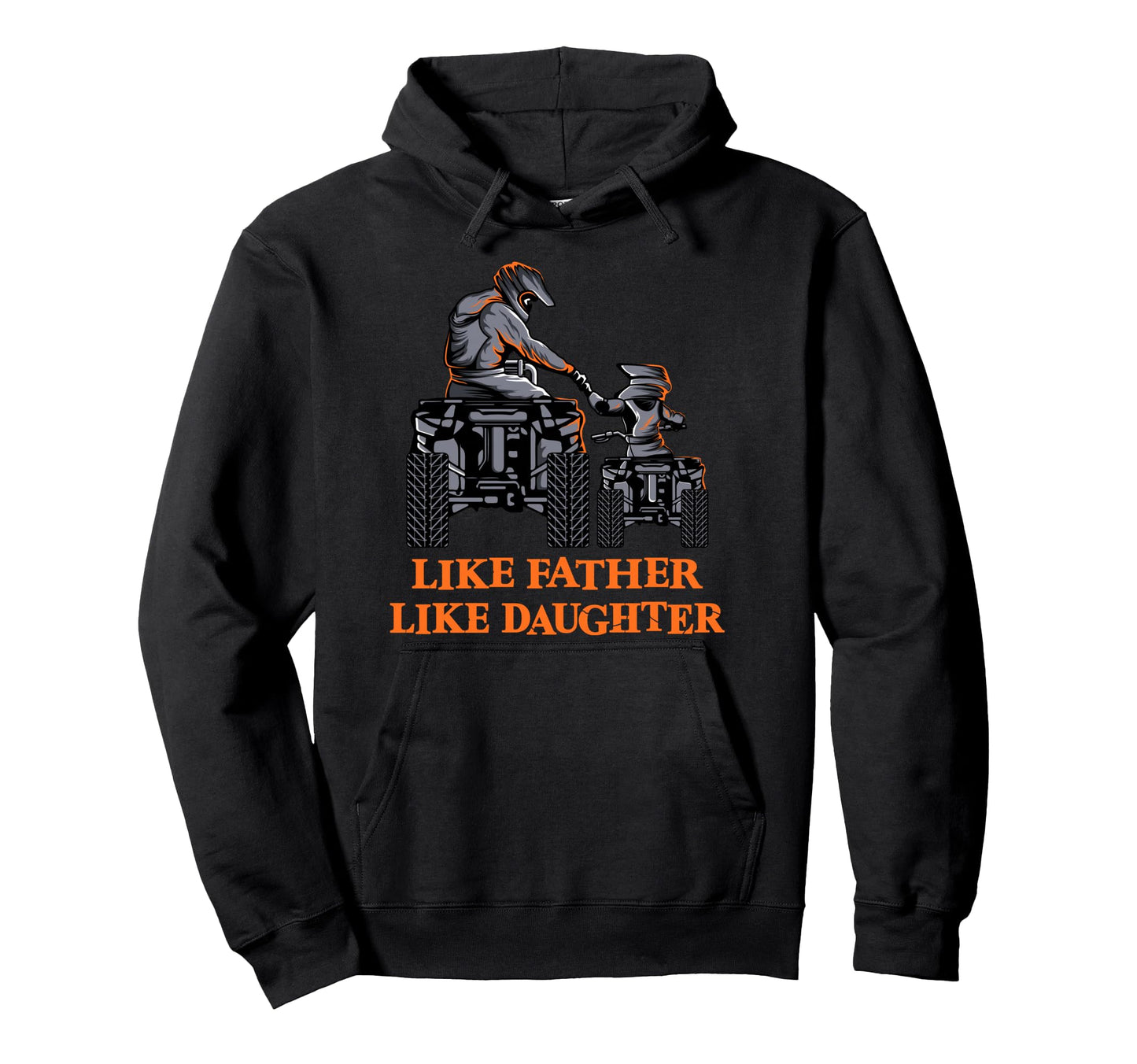 Quad Bike Like Father Like Hoodie - Casual Everyday Wear for Adults - T-Shirt, Sweatshirt, Hoodie