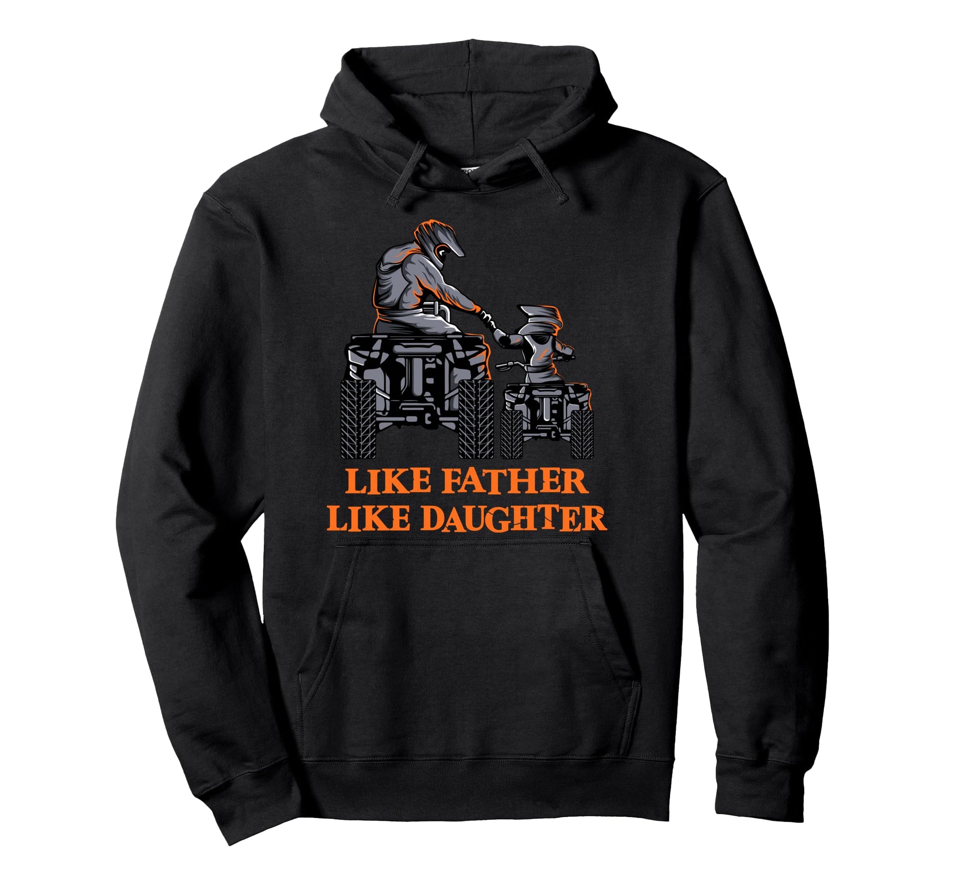 Quad Bike Like Father Like Hoodie - Casual Everyday Wear for Adults - T-Shirt, Sweatshirt, Hoodie