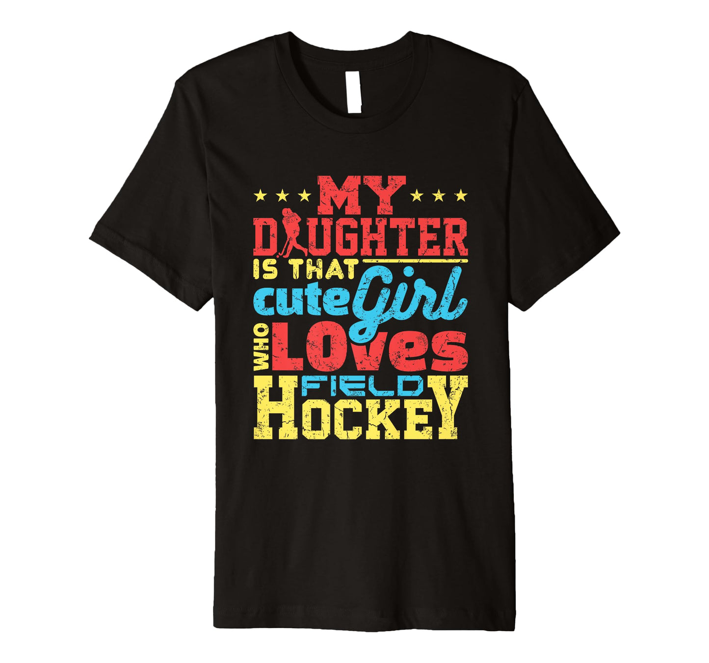 Field Hockey Mom Dad Parent T-Shirt - Unique Graphic Unisex - T-Shirt, Sweatshirt, Hoodie