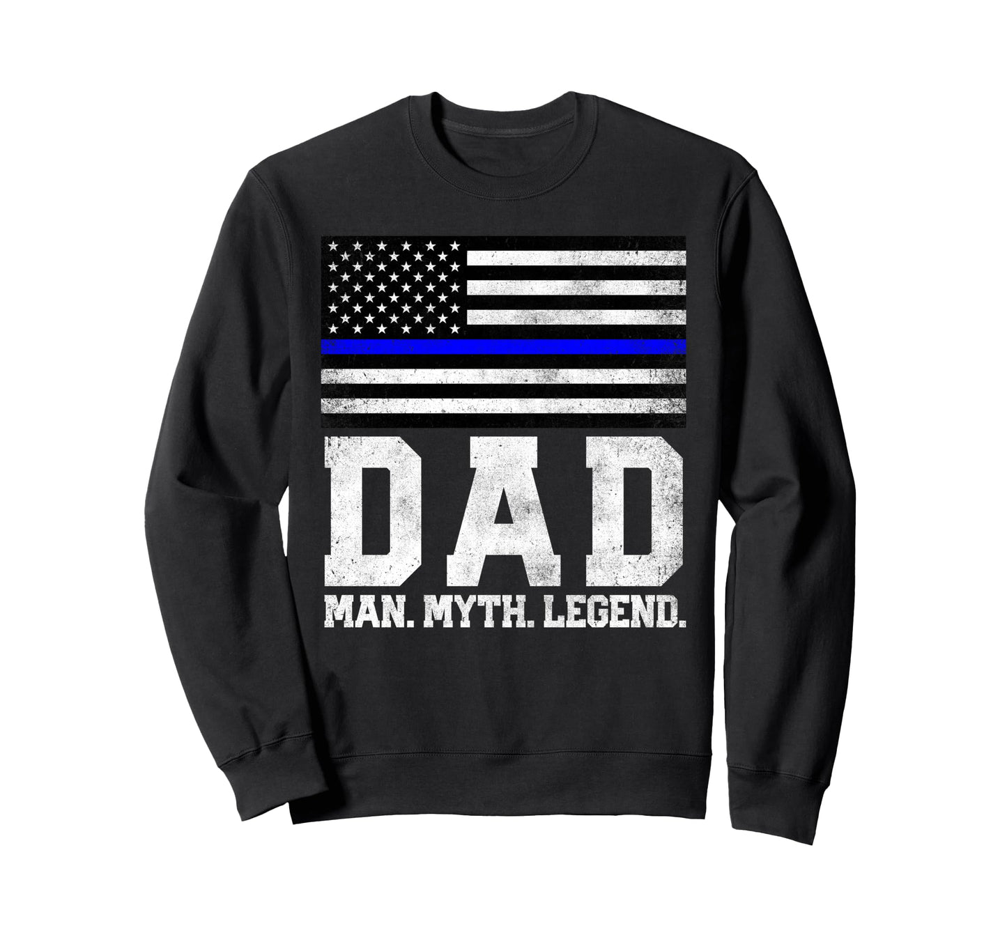 Dad Myth Legend 4Th July Sweatshirt - Casual Everyday Wear for Adults - T-Shirt, Sweatshirt, Hoodie