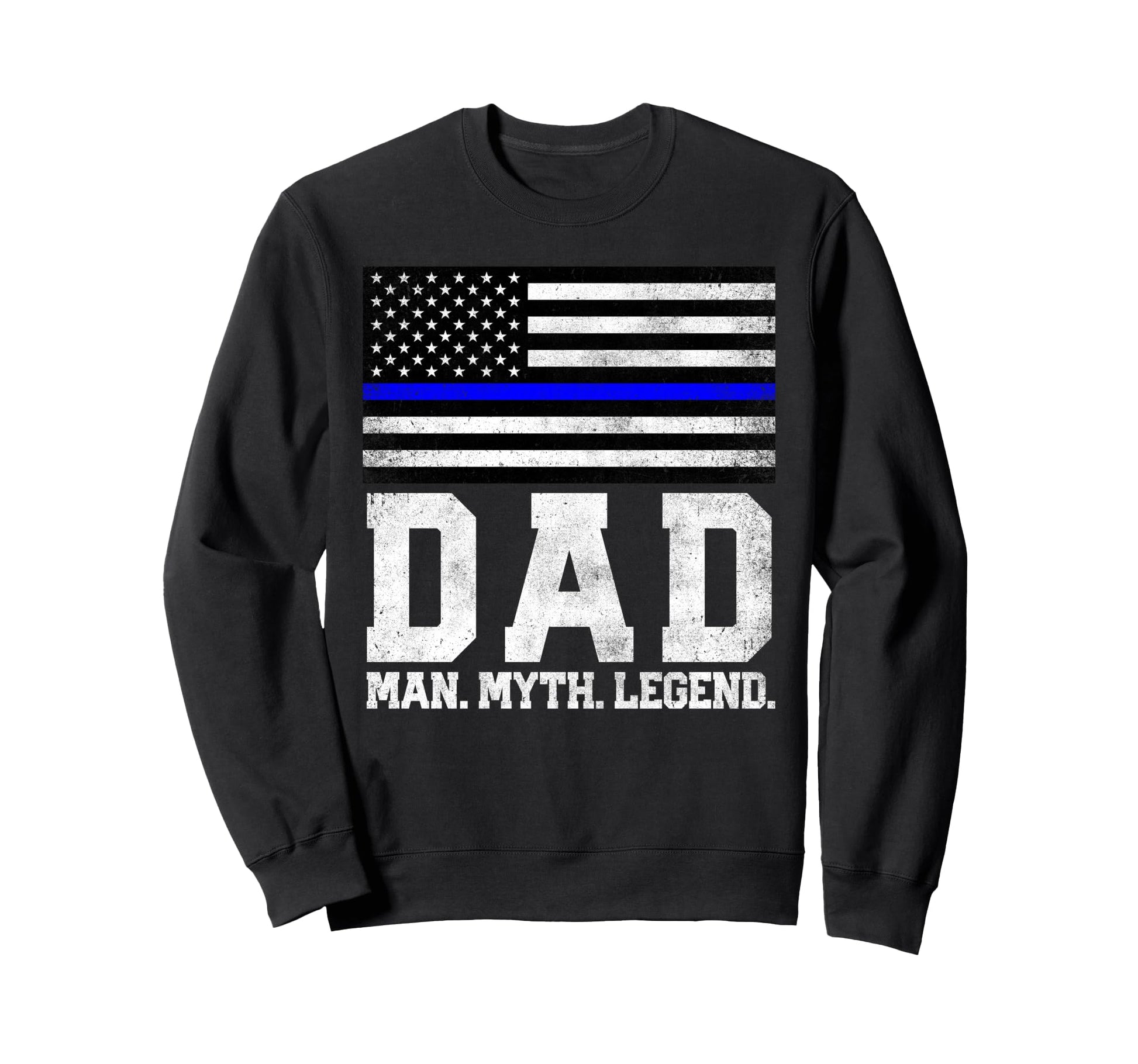 Dad Myth Legend 4Th July Fathers Sweatshirt - Custom Art Print Men Women - T-Shirt, Sweatshirt, Hoodie