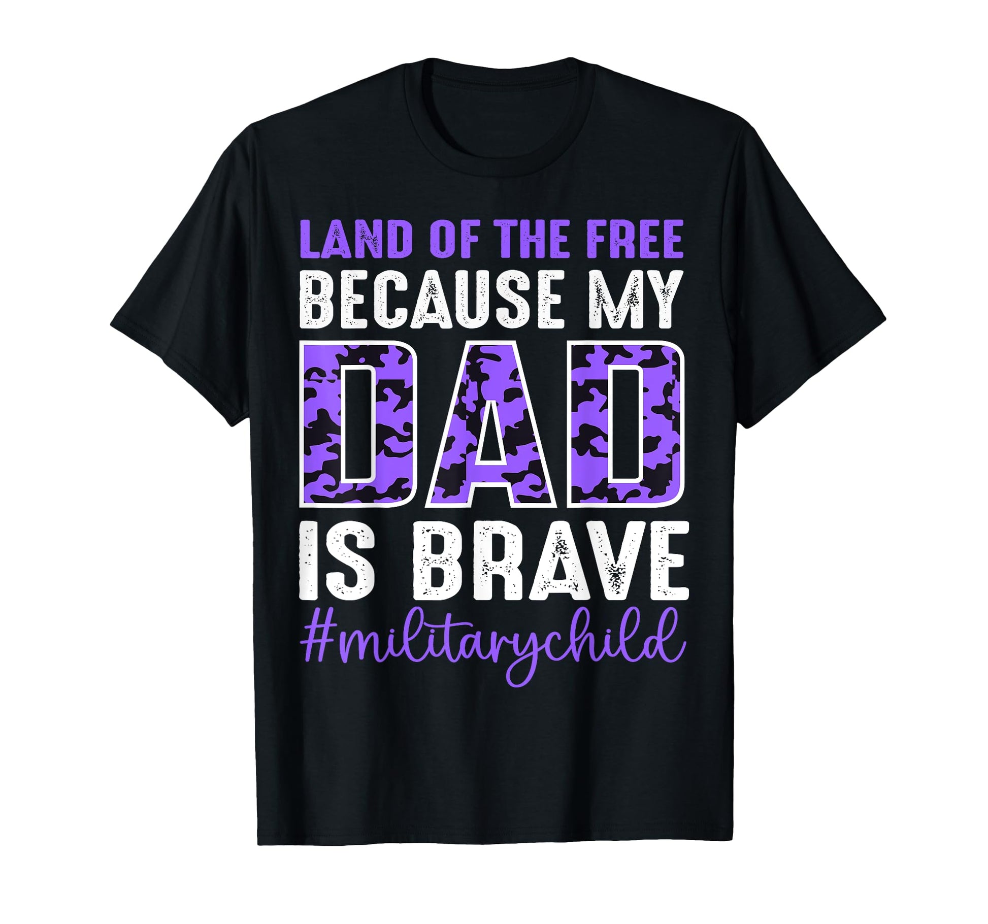 Land Free Because My Dad Brave Proud T-Shirt - Streetwear Style for Adults - T-Shirt, Sweatshirt, Hoodie