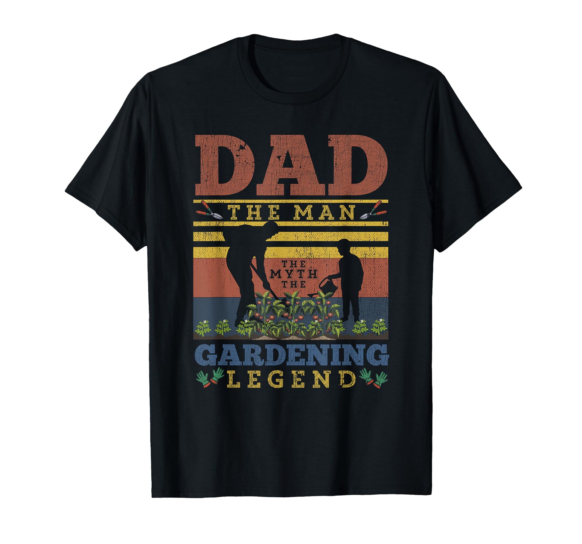 Dad Myth Gardening Legend Gardener T-Shirt - Trendy Graphic Unisex - T-Shirt, Sweatshirt, Hoodie