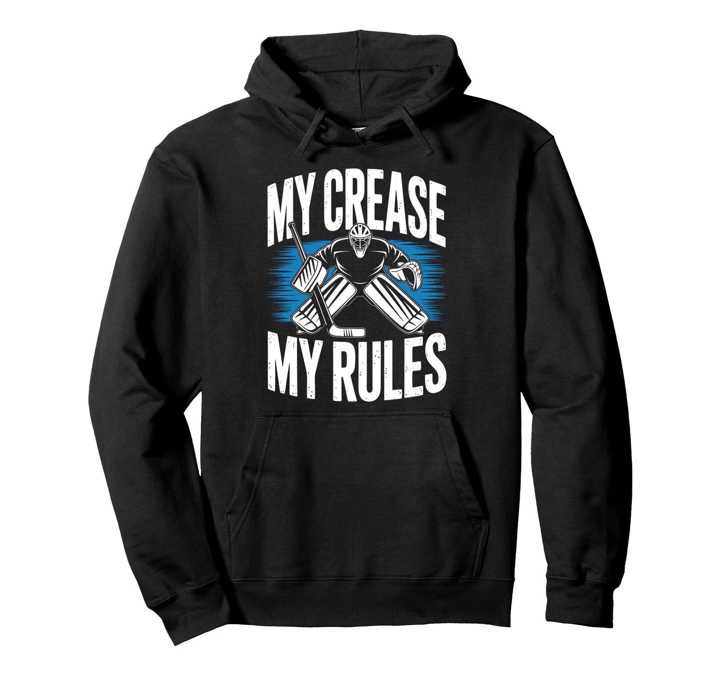 Ice Hockey Goalkeeper Crease Goalie Hoodie - Fun Novelty Design Men Women - T-Shirt, Sweatshirt, Hoodie