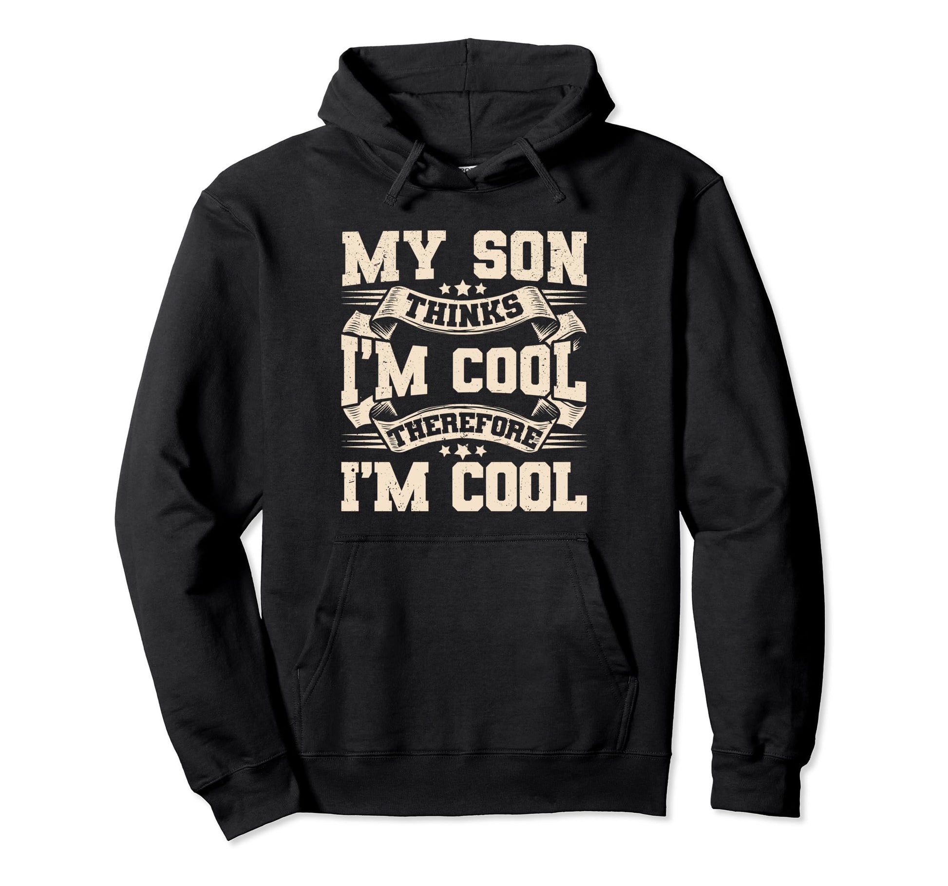 My Son Thinks Im Funny Fathers Day Dad Hoodie - Minimalist Print Unisex - T-Shirt, Sweatshirt, Hoodie