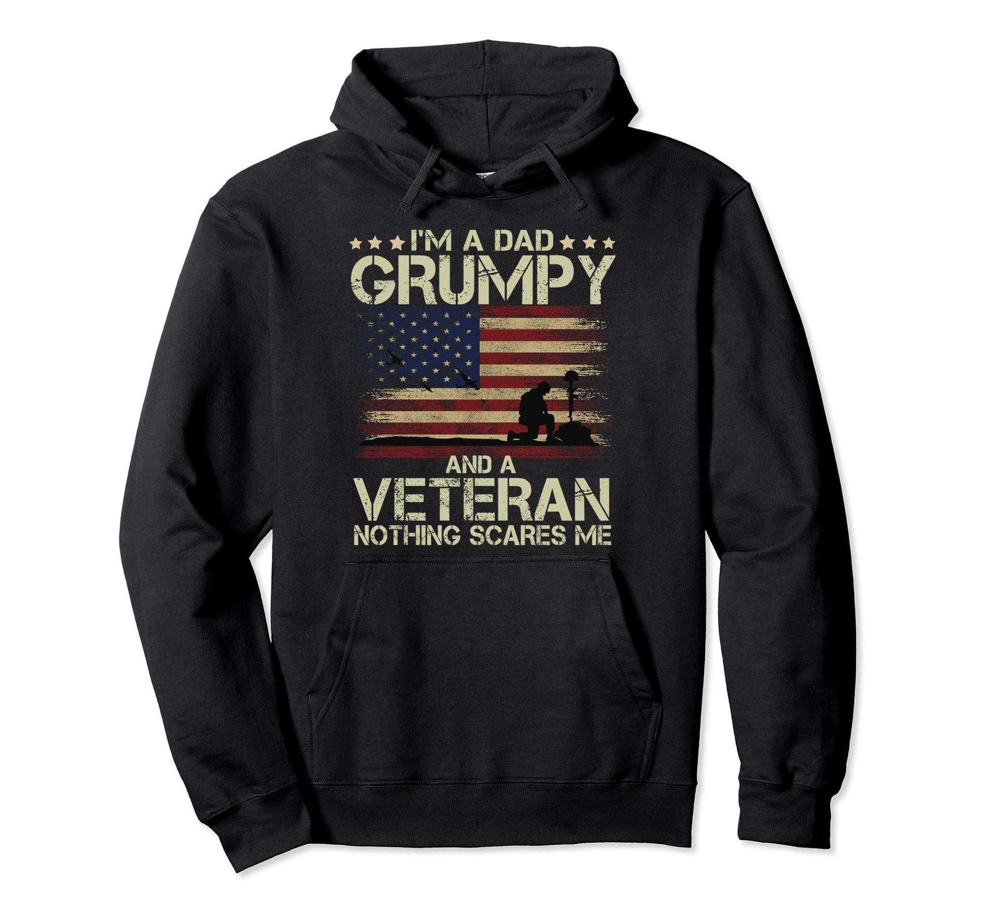 Dad Grumpy And Veteran Nothing Scares Hoodie - Trendy Graphic for Adults - T-Shirt, Sweatshirt, Hoodie
