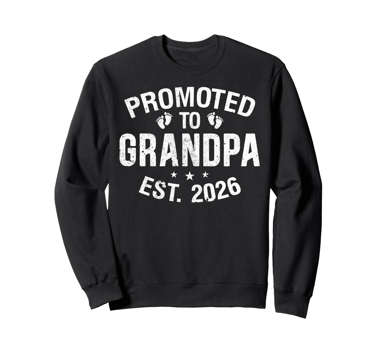 Promoted To Grandpa Est 2026 Grandpa Sweatshirt - Graphic Print for Adults - T-Shirt, Sweatshirt, Hoodie