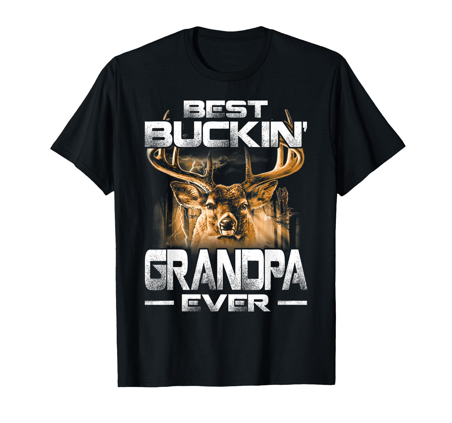 Best Buckin Grandpa Ever Deer Hunting T-Shirt - Streetwear Style Men Women - T-Shirt, Sweatshirt, Hoodie
