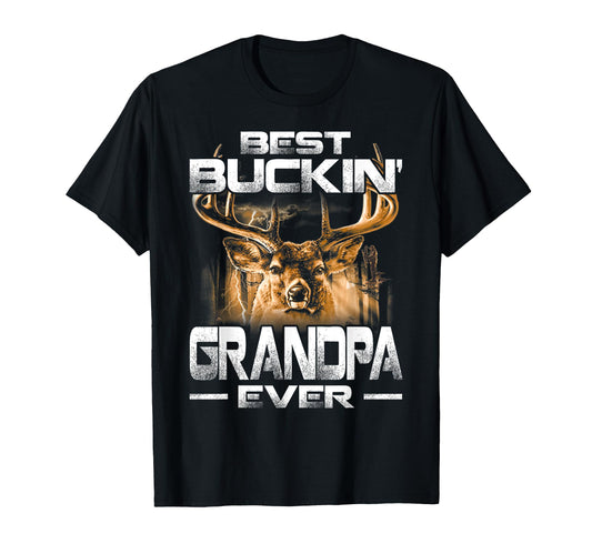 Best Buckin Grandpa Ever Deer Hunting T-Shirt - Streetwear Style Men Women - T-Shirt, Sweatshirt, Hoodie