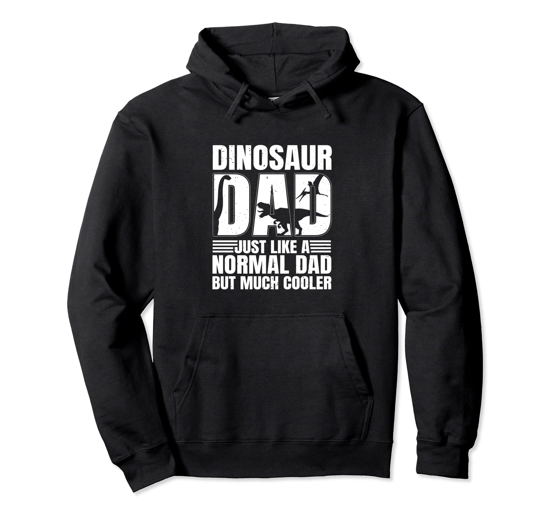 Dinosaur Dad Just Like Normal Dad But Hoodie - Graphic Print for Adults - T-Shirt, Sweatshirt, Hoodie