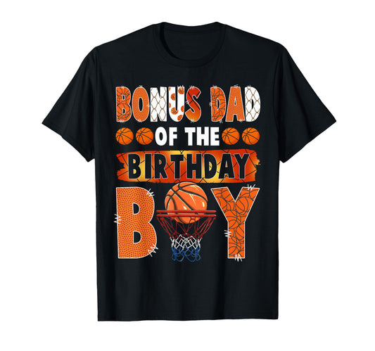 Bonus Dad Birthday Basketball Lover T-Shirt - Minimalist Print Unisex - T-Shirt, Sweatshirt, Hoodie