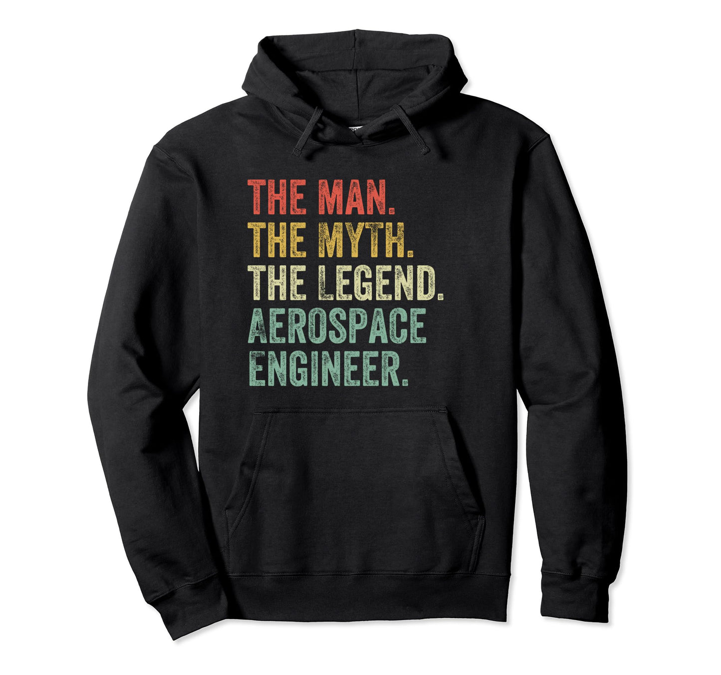 Myth Legend Aerospace Engineer Dad Hoodie - Trendy Graphic for Adults - T-Shirt, Sweatshirt, Hoodie