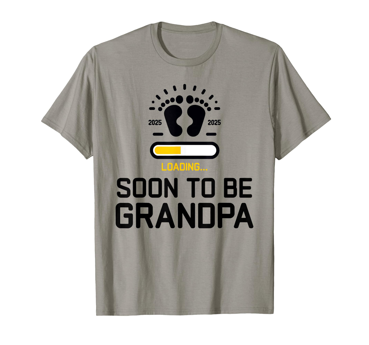 Soon To Be Grandpa 2025 Loading T-Shirt - Casual Everyday Wear Unisex - T-Shirt, Sweatshirt, Hoodie