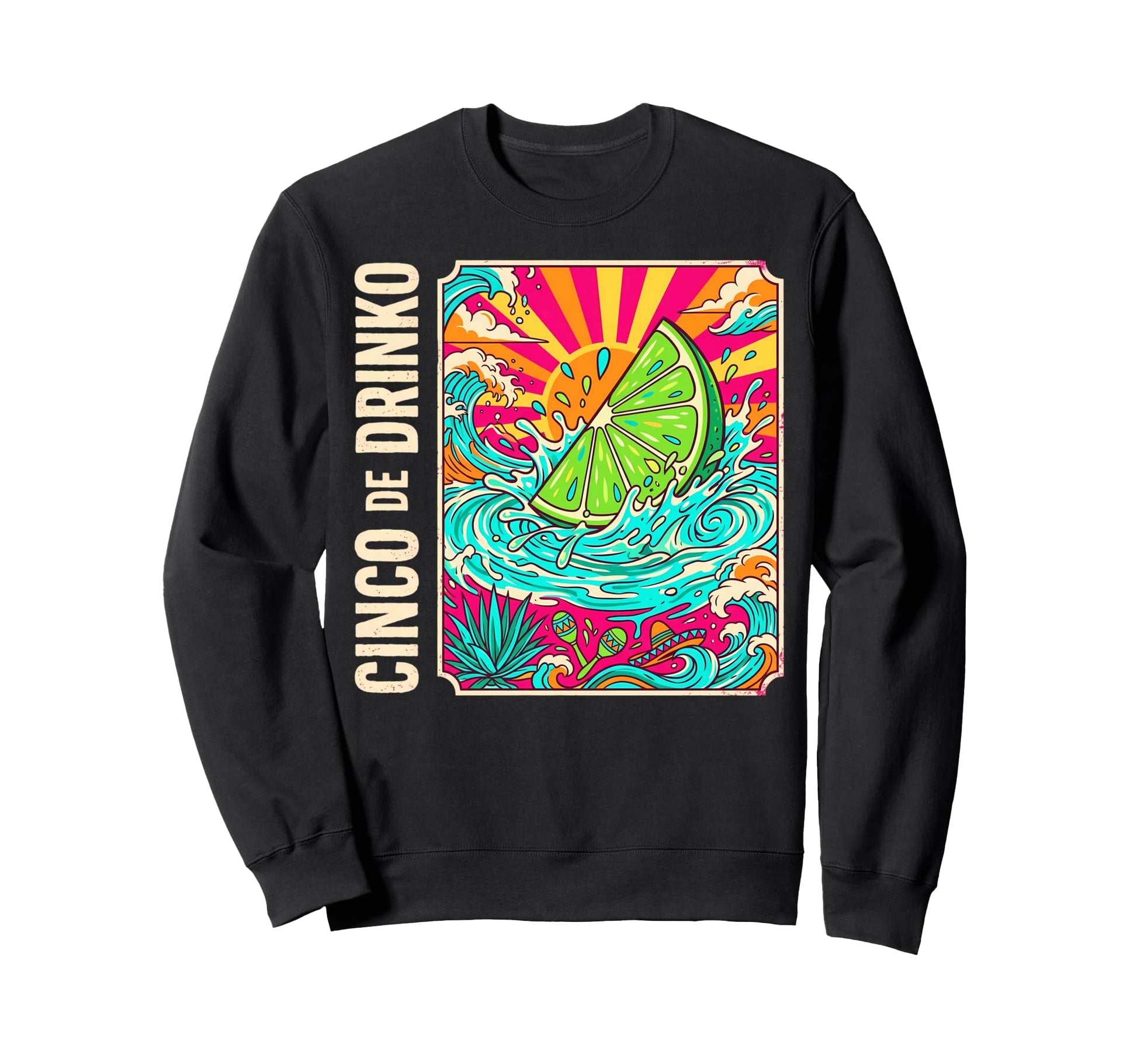 Cinco De Drinko Splashing Lime Surf Sweatshirt - Fun Novelty Design Unisex - T-Shirt, Sweatshirt, Hoodie