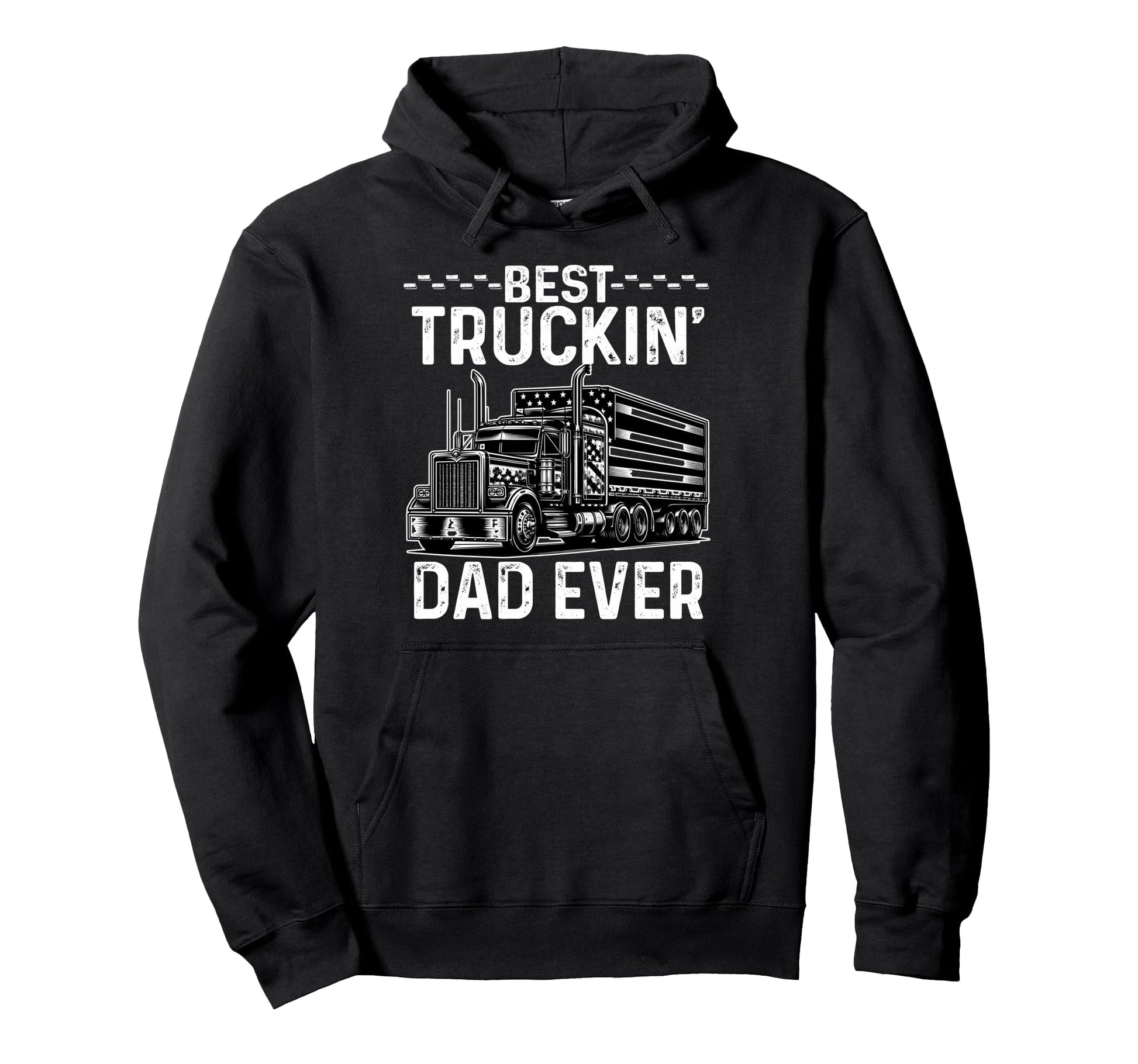 Best Truckin Dad Ever Old Big Rig Hoodie - Streetwear Style for Adults - T-Shirt, Sweatshirt, Hoodie