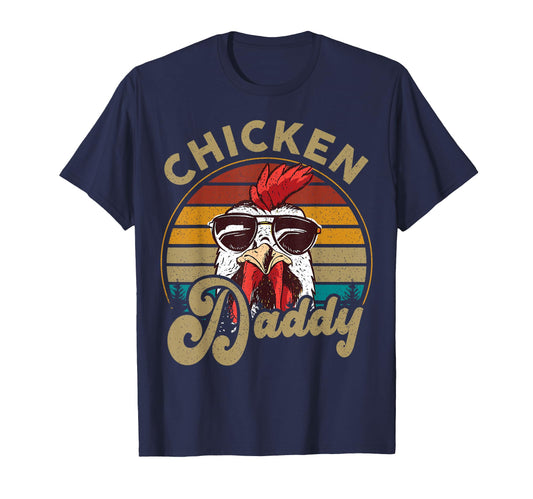 Chicken Rooster Daddy Farmer Funny Dad T-Shirt - Streetwear Style Unisex - T-Shirt, Sweatshirt, Hoodie
