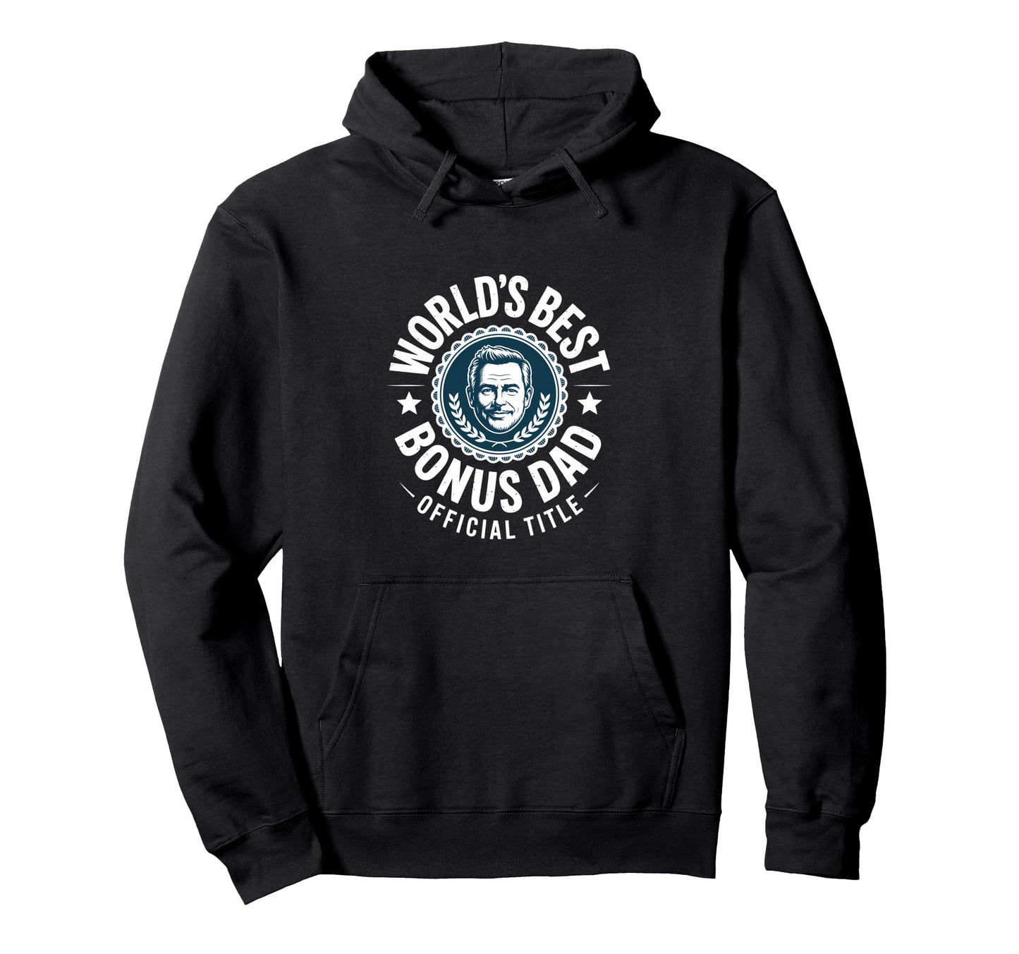 Worlds Best Bonus Dad Title Dad Father Hoodie - Streetwear Style Unisex - T-Shirt, Sweatshirt, Hoodie