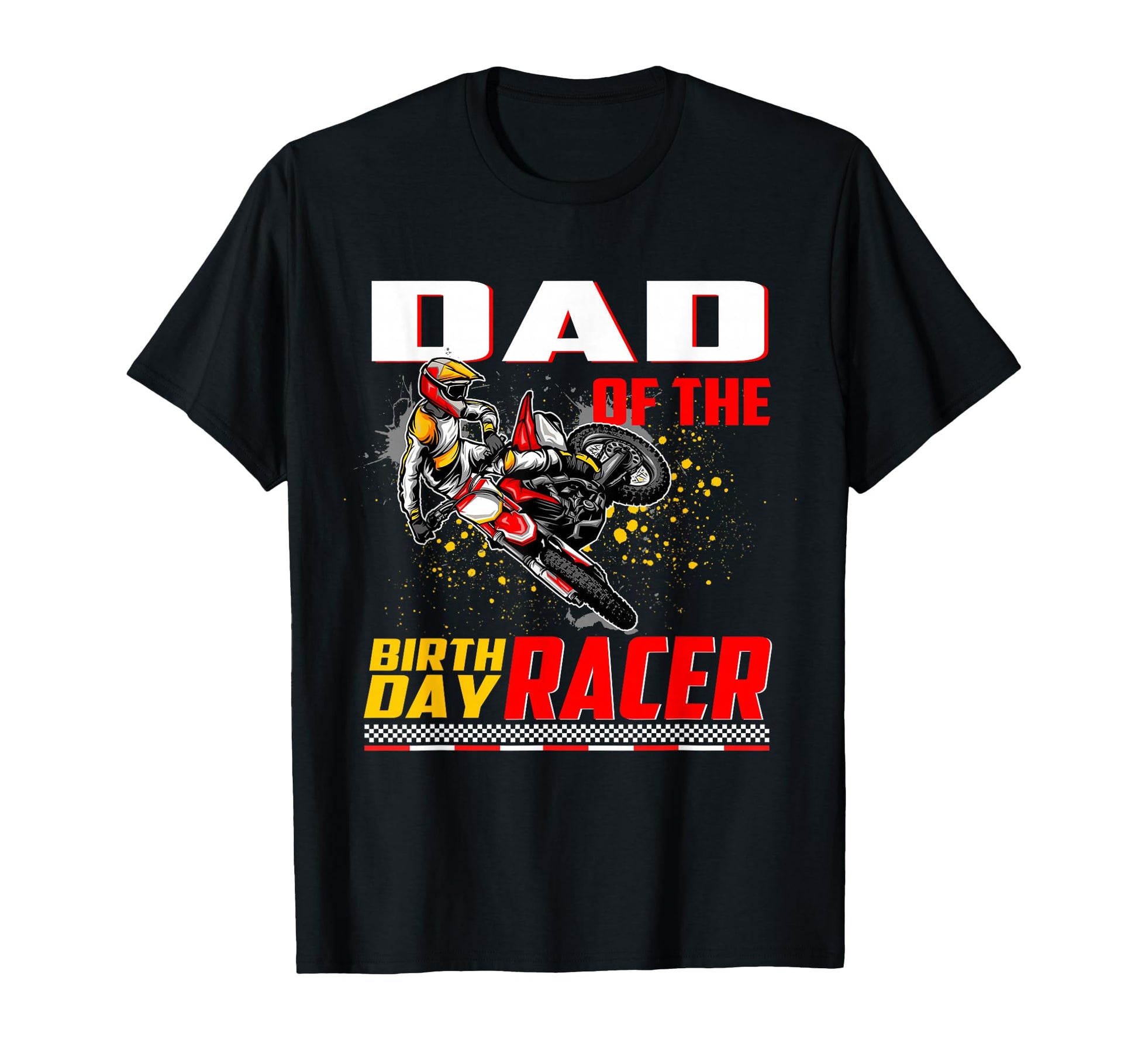 Dad Birthday Racer Dirt Bike Motocross T-Shirt - Trendy Graphic Men Women - T-Shirt, Sweatshirt, Hoodie