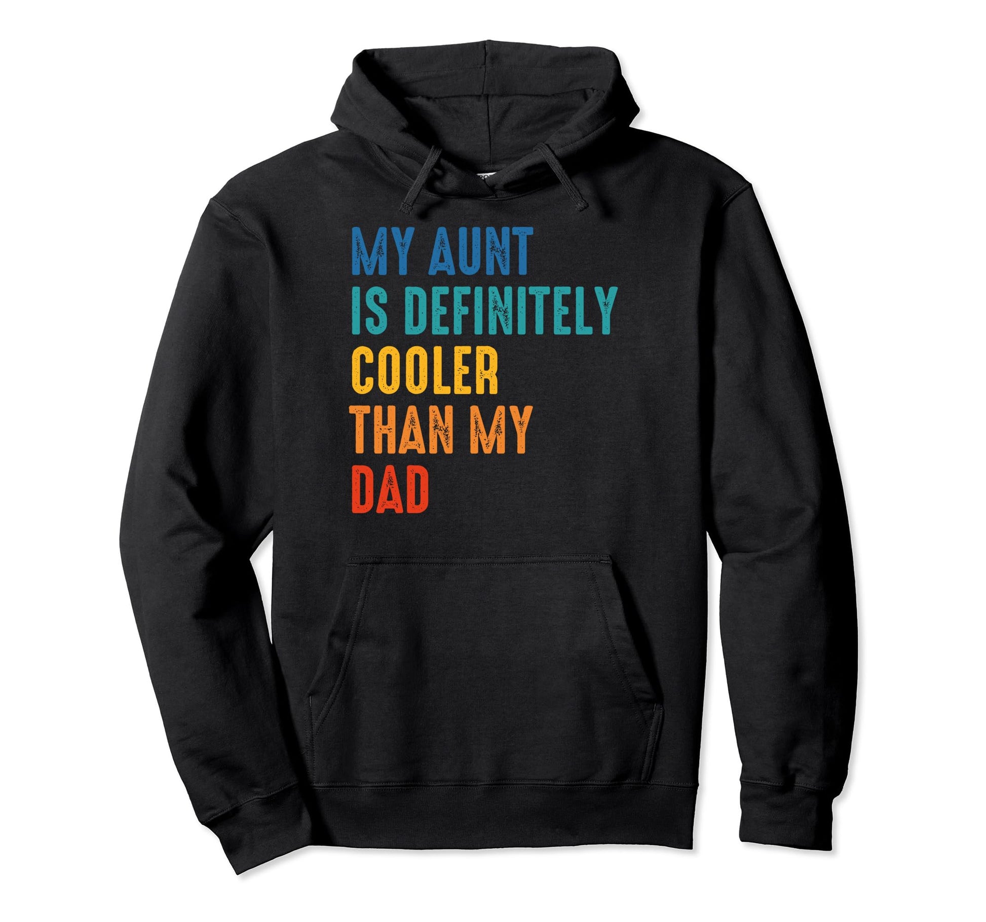Sarcastic Aunt Nephew My Aunt Is Hoodie - Casual Everyday Wear for Adults - T-Shirt, Sweatshirt, Hoodie