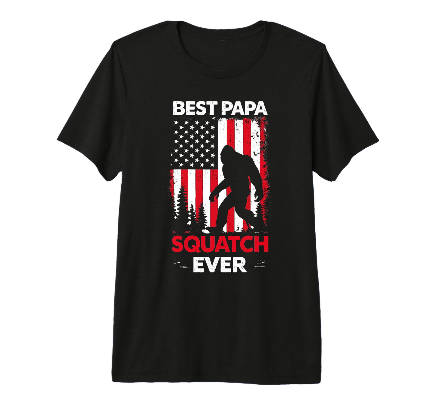 Best Papa Squatch Ever Funny Bigfoot T-Shirt - Trendy Graphic Men Women - T-Shirt, Sweatshirt, Hoodie