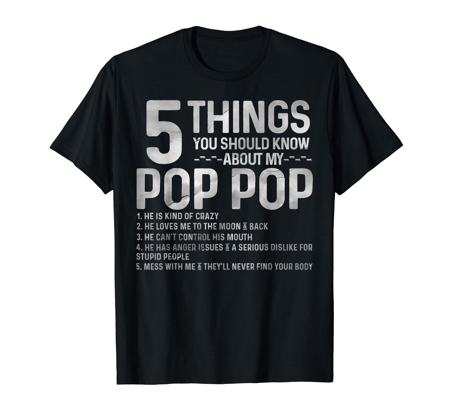 5 Things You Should Know About My Pop Pop T-Shirt - Unique Graphic Unisex - T-Shirt, Sweatshirt, Hoodie