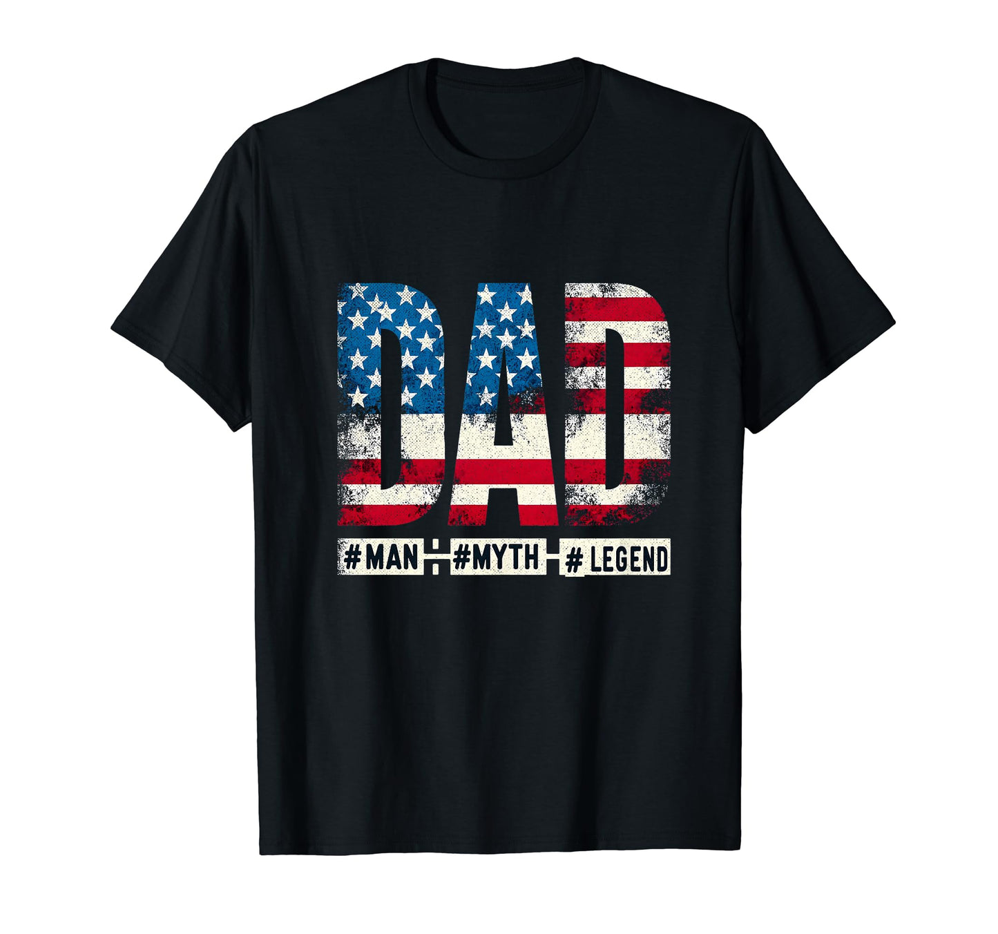 Myth Legend American Flag Funny Fathers T-Shirt - Unique Graphic Men Women - T-Shirt, Sweatshirt, Hoodie