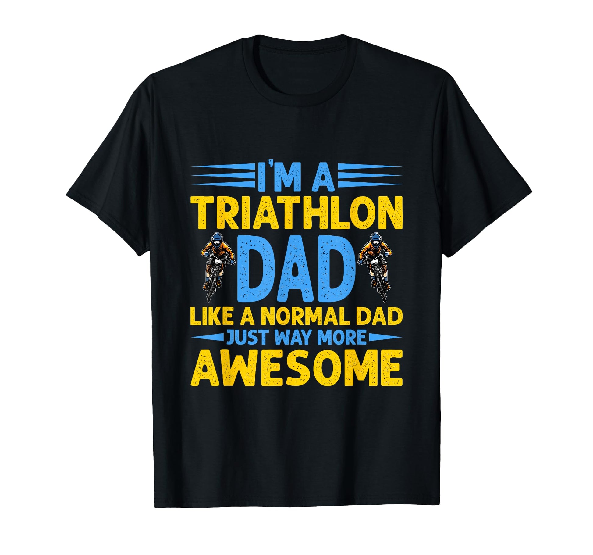Triathlon Dad Triathlete Bicycle Sport T-Shirt - Trendy Graphic Men Women - T-Shirt, Sweatshirt, Hoodie