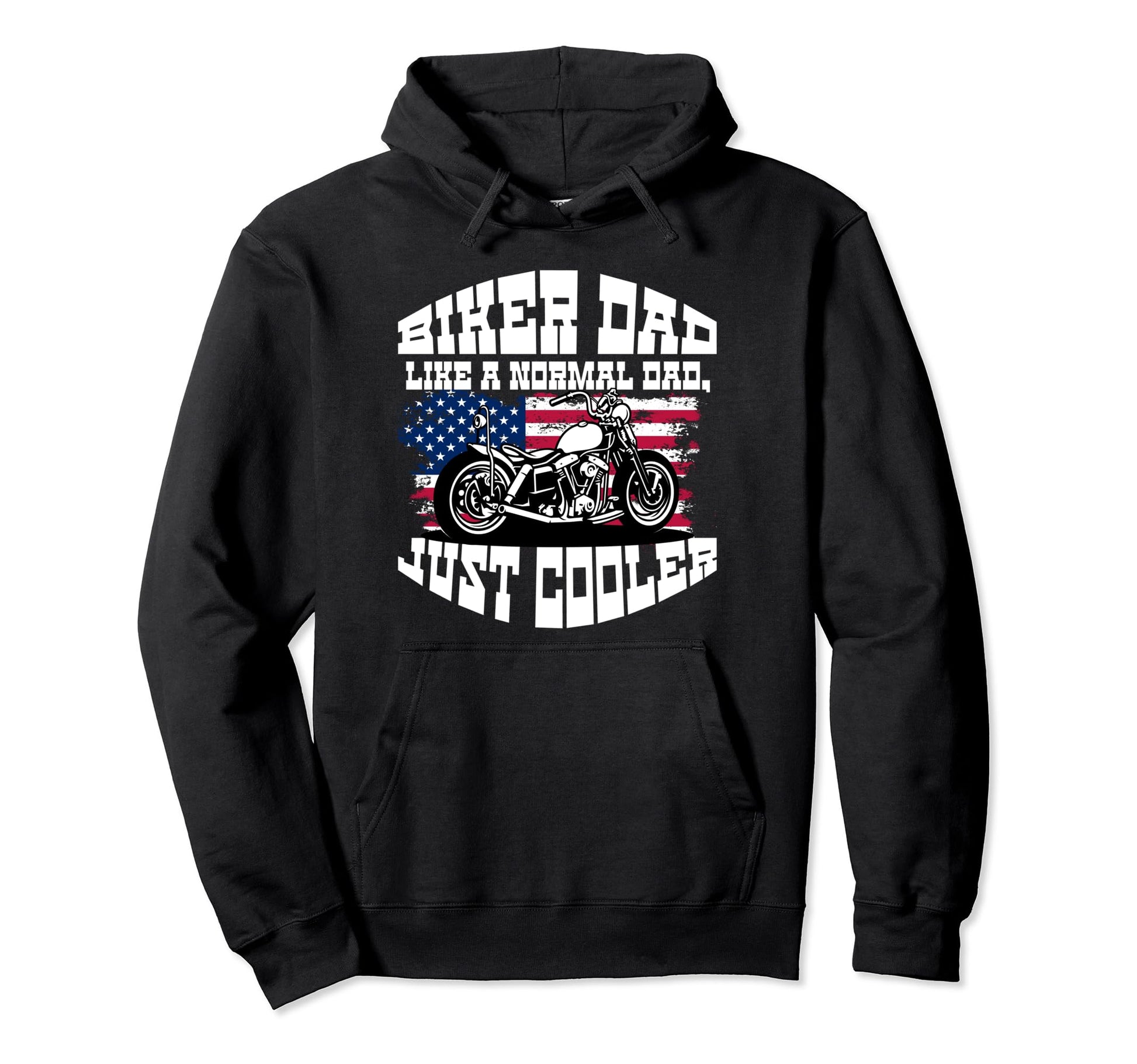 Us Flag Biker Dad Motorcycle Hoodie - Casual Everyday Wear for Adults - T-Shirt, Sweatshirt, Hoodie