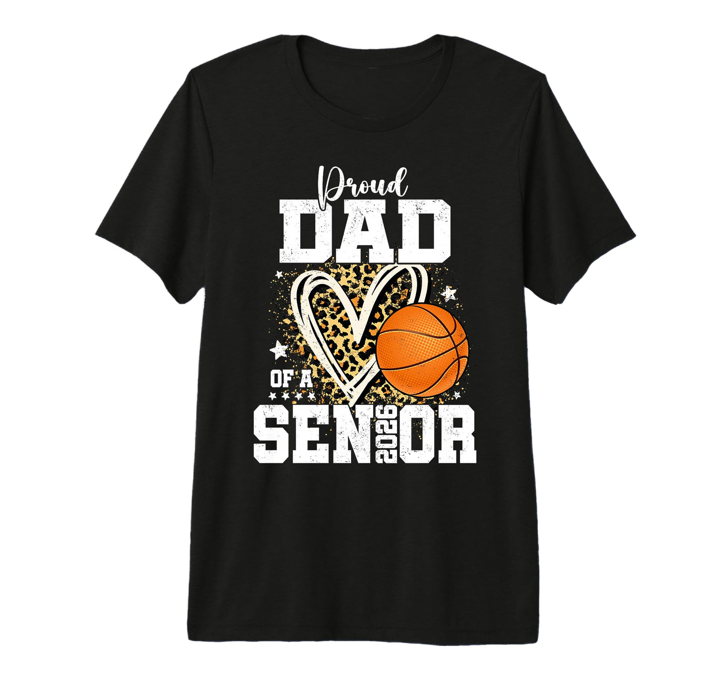 Proud Dad 2026 Senior Basketball T-Shirt - Novelty Apparel for Adults - T-Shirt, Sweatshirt, Hoodie