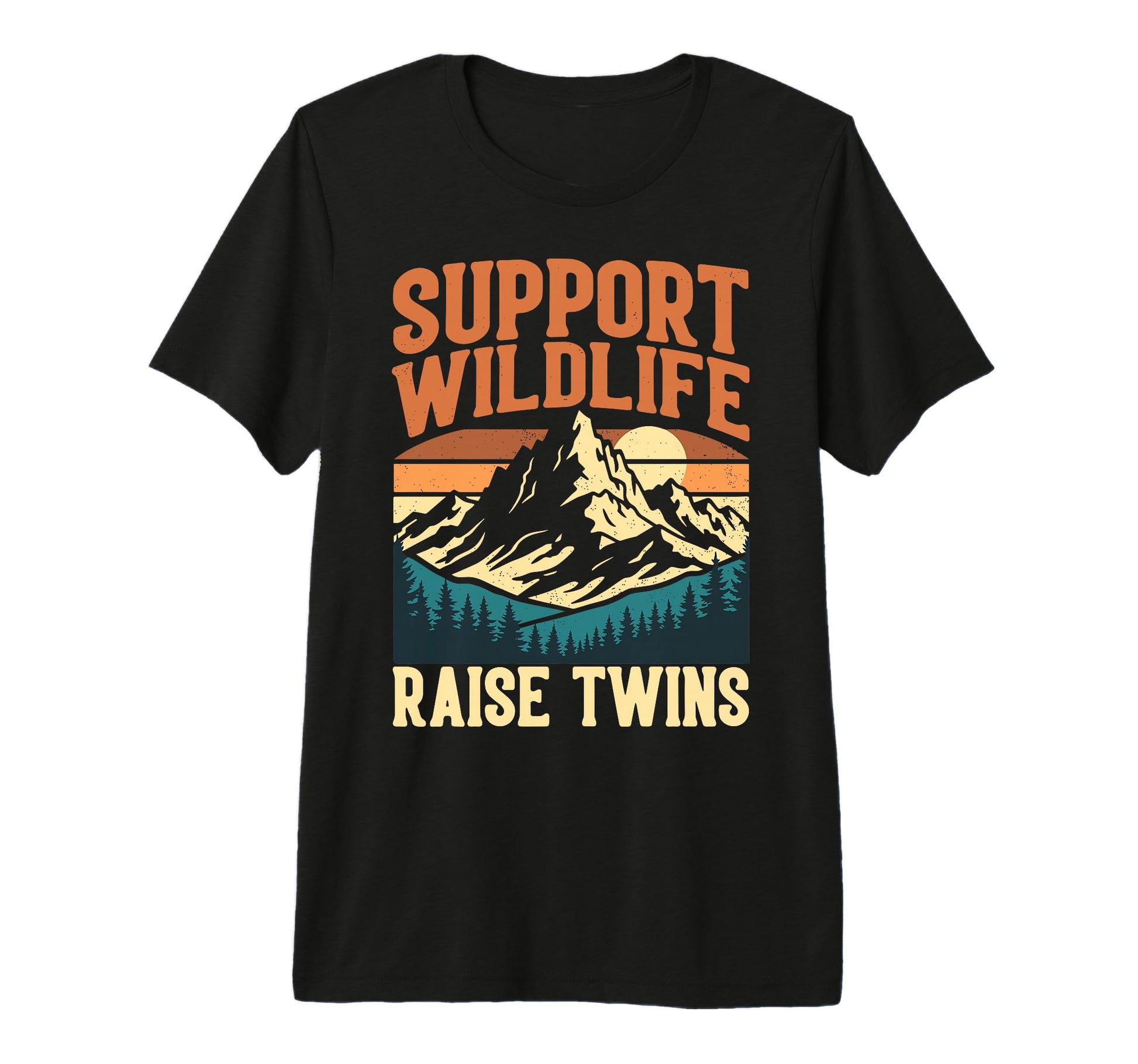Support Wildlife Raise Twins Funny Mom T-Shirt - Trendy Graphic for Adults - T-Shirt, Sweatshirt, Hoodie