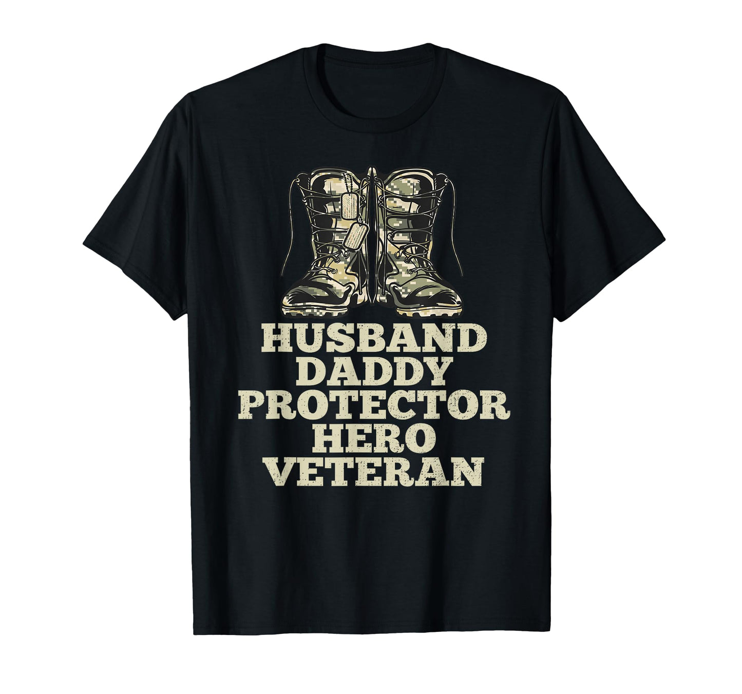 Veteran Husband Daddy Protector Hero T-Shirt - Novelty Apparel for Adults - T-Shirt, Sweatshirt, Hoodie