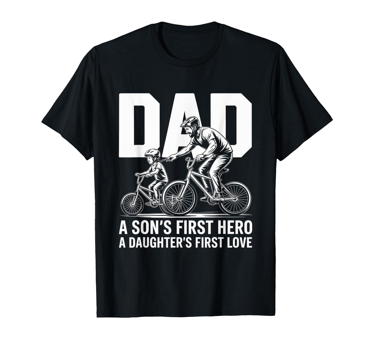 Dad Sons First Hero Daughters Love T-Shirt - Minimalist Print Men Women - T-Shirt, Sweatshirt, Hoodie
