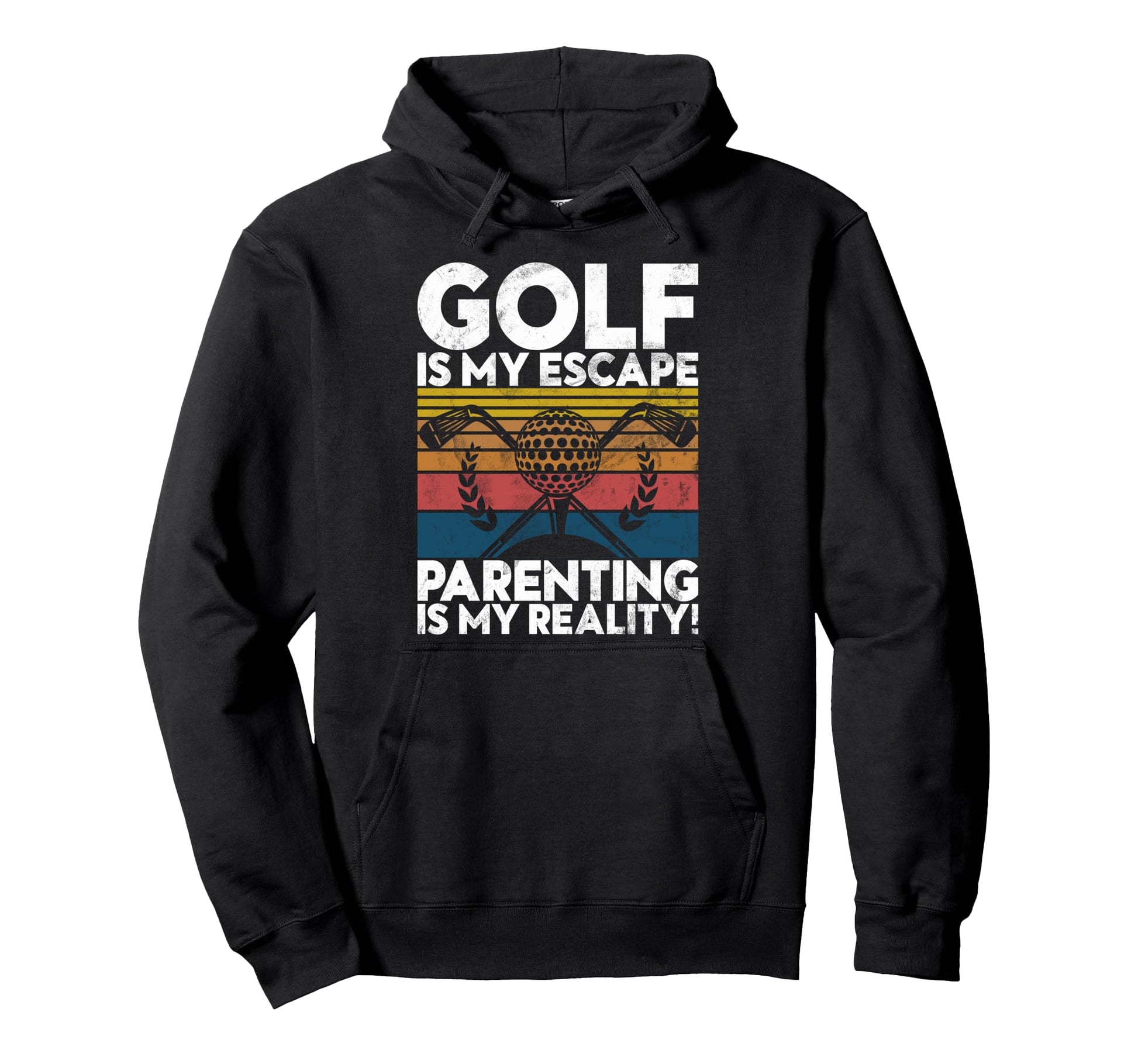 Golf Is My Escape Parenting Is My Reality Hoodie - Trendy Graphic Unisex - T-Shirt, Sweatshirt, Hoodie