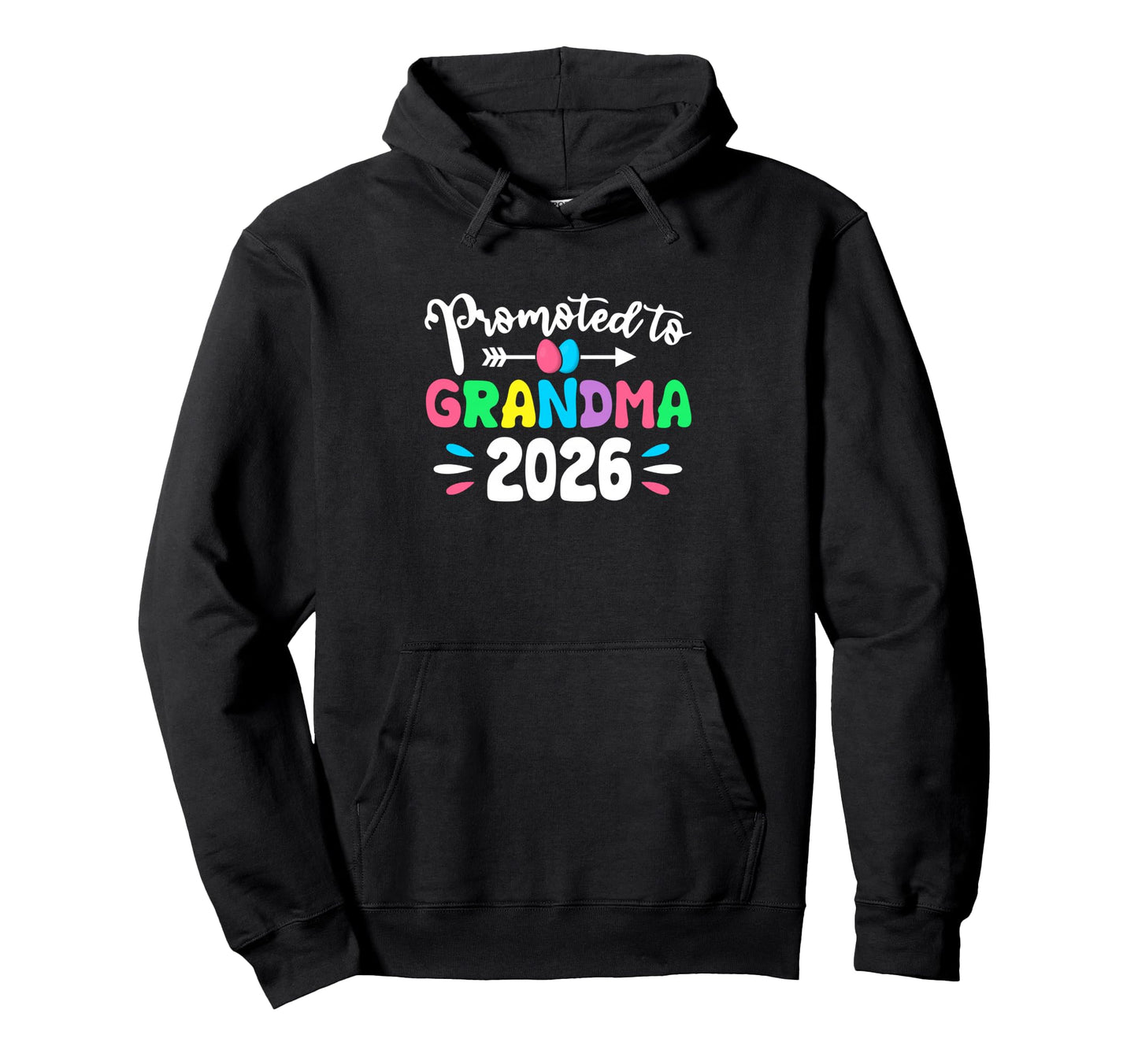Promoted To Grandma 2026 Easter Egg Hoodie - Custom Art Print Unisex - T-Shirt, Sweatshirt, Hoodie