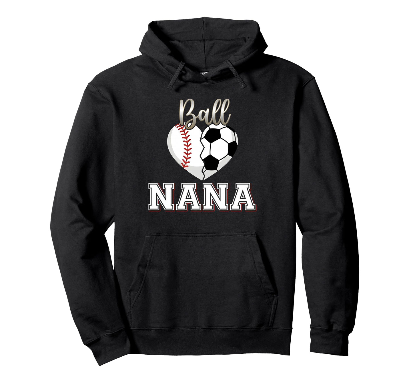 Ball Nana Baseball Soccer Heart Hoodie - Minimalist Print Men Women - T-Shirt, Sweatshirt, Hoodie