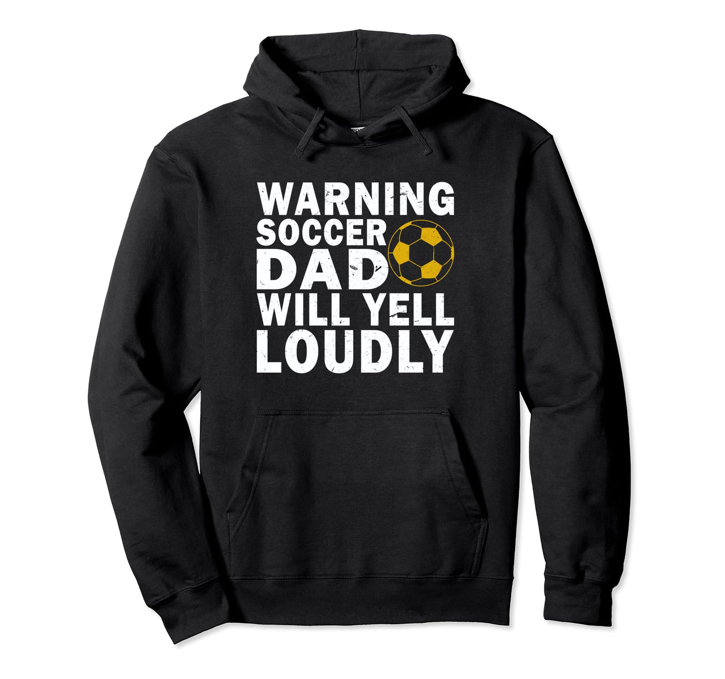 Soccer Team Fan Warning Soccer Dad Will Hoodie - Unique Graphic Unisex - T-Shirt, Sweatshirt, Hoodie