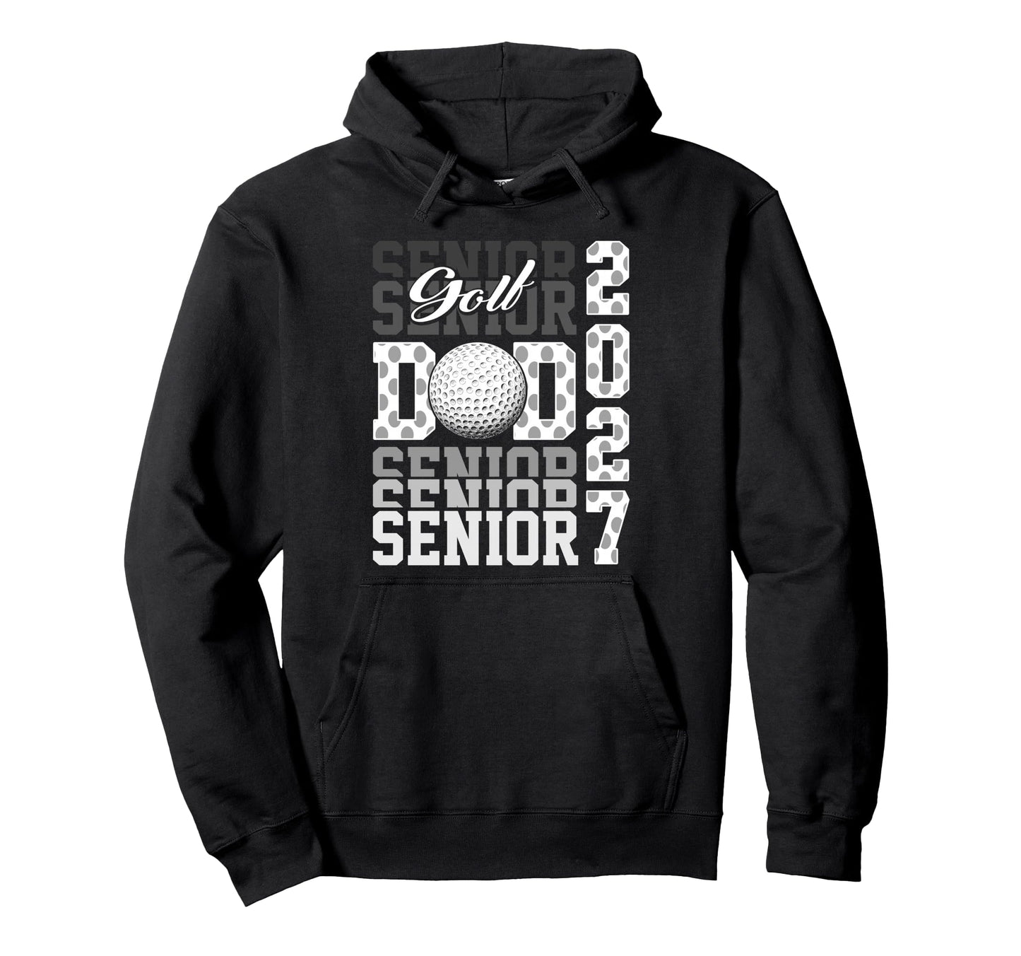 Senior 2027 Golf Dad Proud Family Hoodie - Streetwear Style Unisex - T-Shirt, Sweatshirt, Hoodie