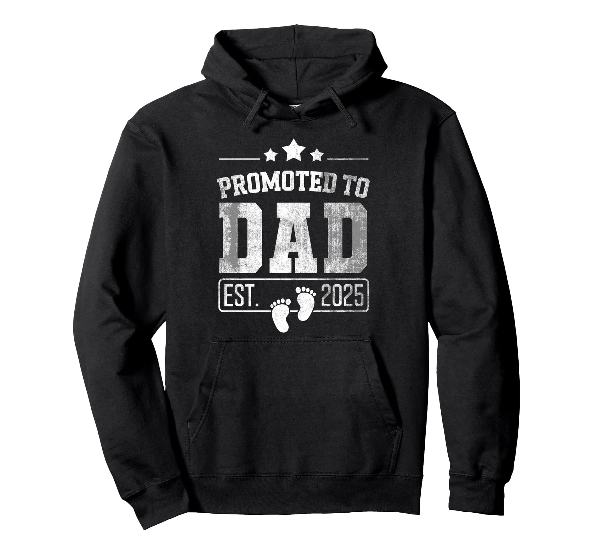 Promoted To Dad Est 2025 New Dad Hoodie - Casual Everyday Wear Unisex - T-Shirt, Sweatshirt, Hoodie