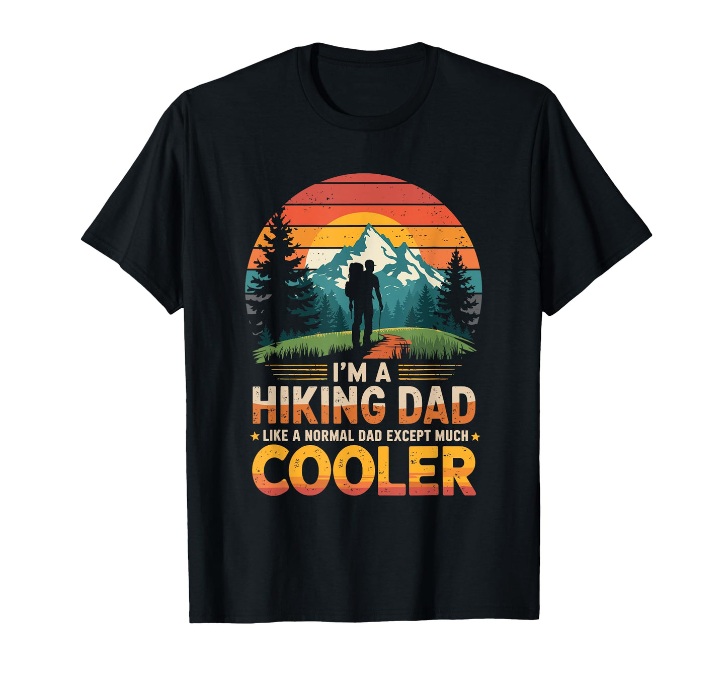Hiking Dad Outdoor Trekking Mountain T-Shirt - Minimalist Print for Adults - T-Shirt, Sweatshirt, Hoodie