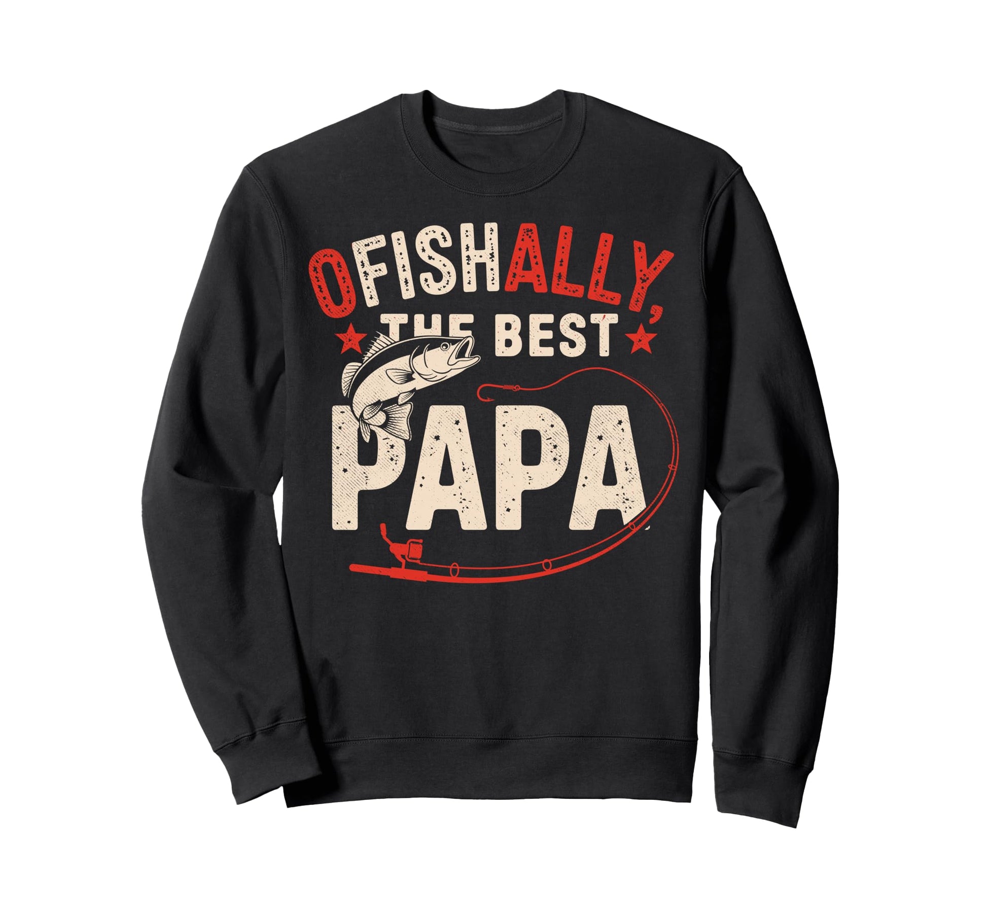 Ofishally Best Papa Grandpa Fisherman Sweatshirt - Trendy Graphic Unisex - T-Shirt, Sweatshirt, Hoodie