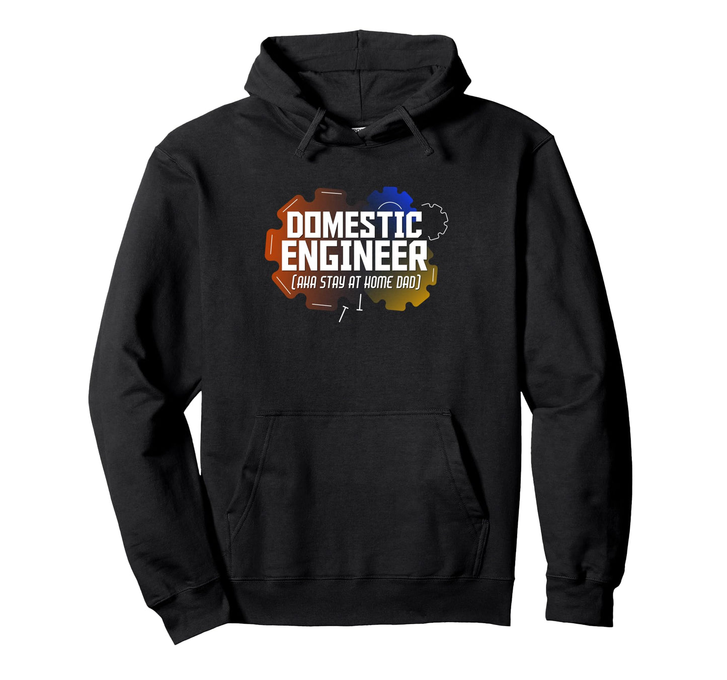 Domestic Engineer Stay Home Dad Fathers Day Hoodie - Unique Graphic Unisex - T-Shirt, Sweatshirt, Hoodie
