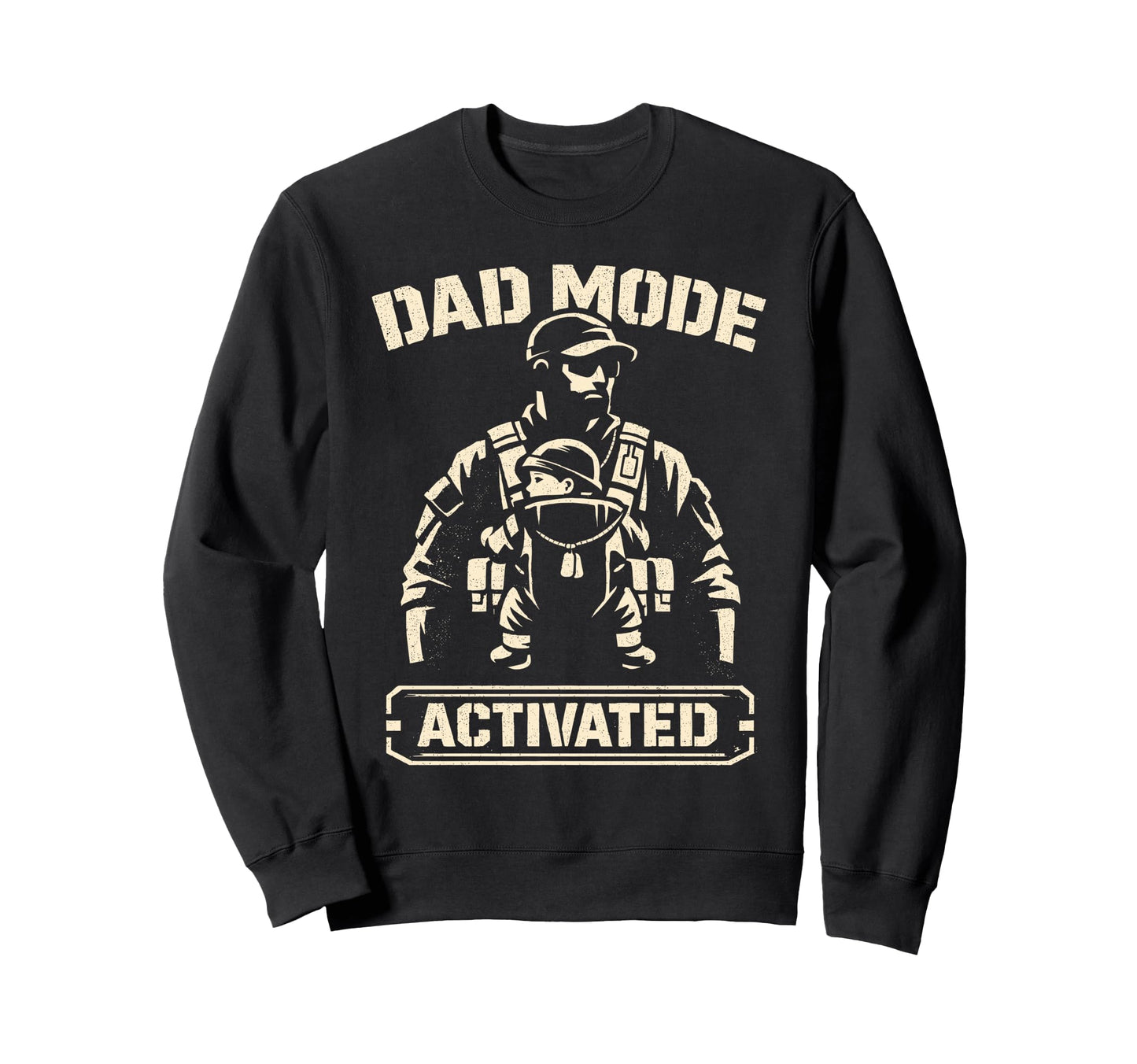 New Father First Fathers Day Dad Mode Sweatshirt - Streetwear Style Unisex - T-Shirt, Sweatshirt, Hoodie