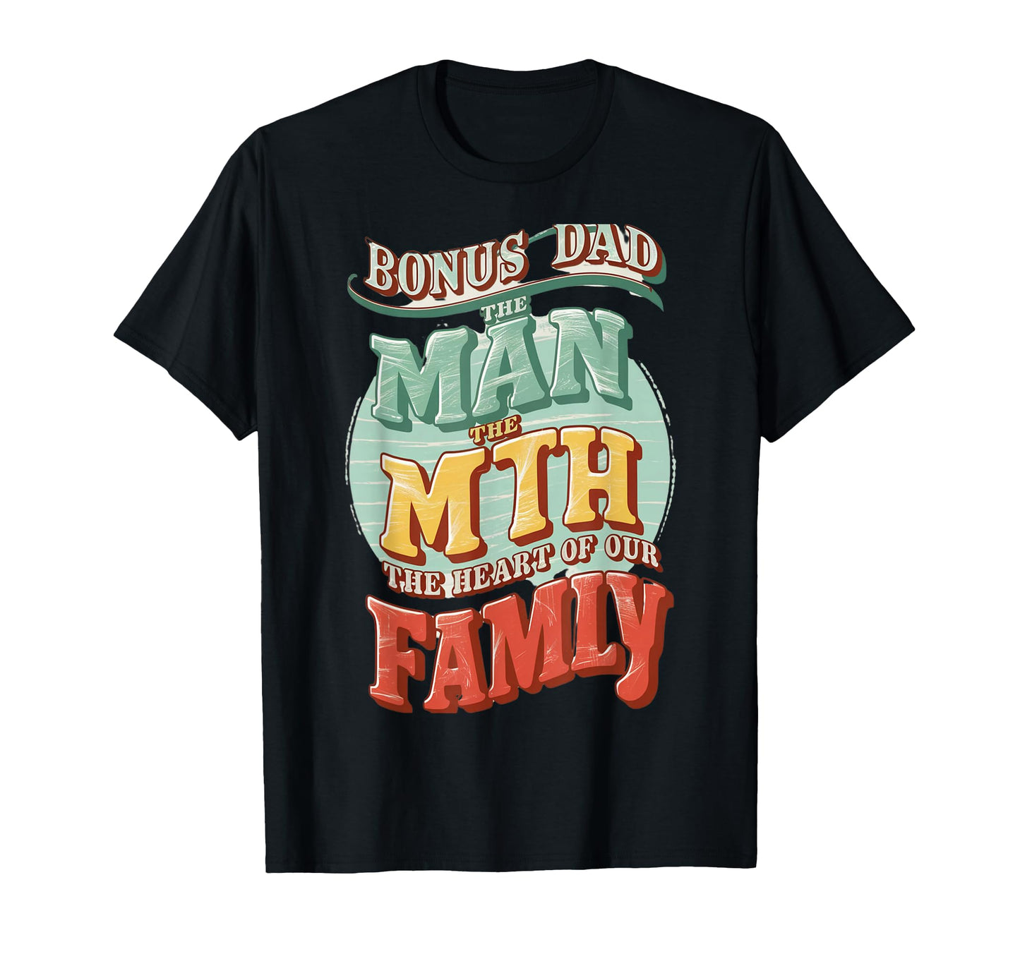 Myth Legend Creativity Bonus Dad T-Shirt - Graphic Print for Adults - T-Shirt, Sweatshirt, Hoodie