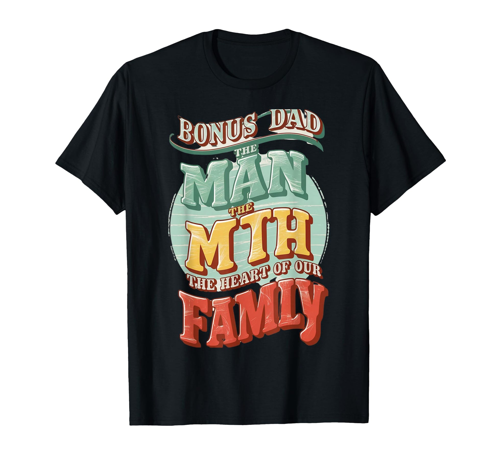 Myth Legend Creativity Bonus Dad T-Shirt - Graphic Print for Adults - T-Shirt, Sweatshirt, Hoodie