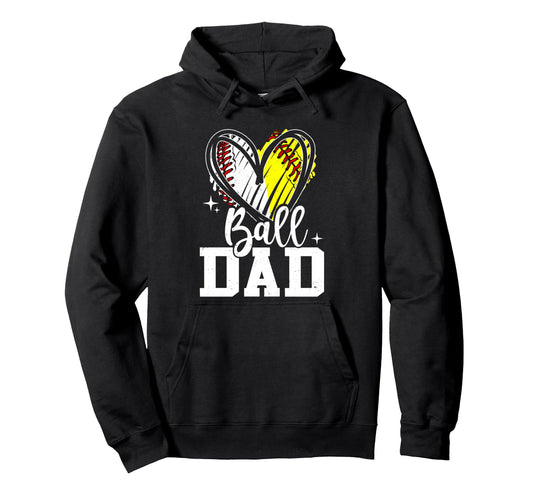 Ball Dad Softball Baseball Dad Daddy Hoodie - Custom Art Print for Adults - T-Shirt, Sweatshirt, Hoodie