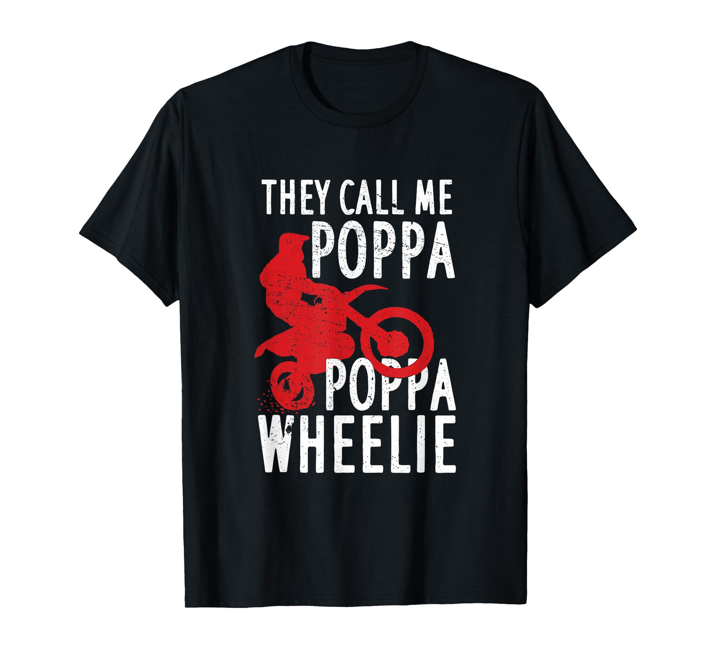 Motocross Dirt Bike Riding Dad Poppa T-Shirt - Trendy Graphic for Adults - T-Shirt, Sweatshirt, Hoodie