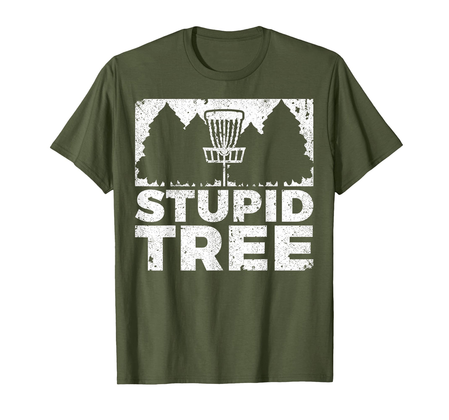 Stupid Tree Funny Frisbee Disc Golf T-Shirt - Fun Novelty Design Men Women - T-Shirt, Sweatshirt, Hoodie