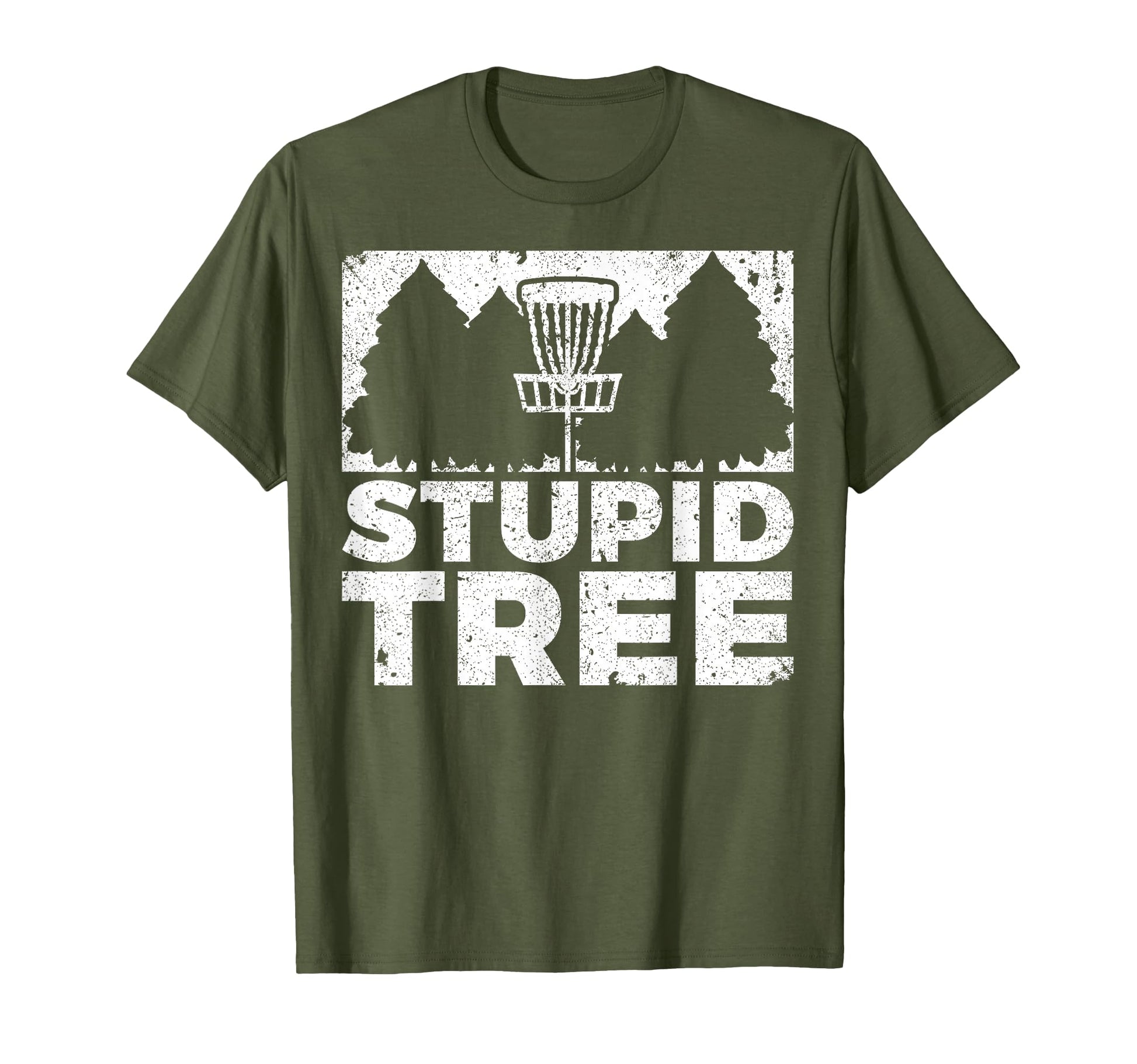 Stupid Tree Funny Frisbee Disc Golf T-Shirt - Fun Novelty Design Men Women - T-Shirt, Sweatshirt, Hoodie