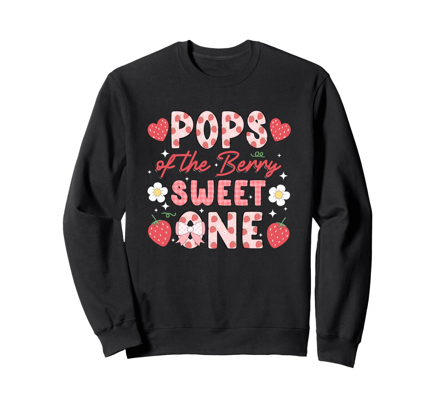 Pops Berry Sweet One Strawberry Sweatshirt - Trendy Graphic Men Women - T-Shirt, Sweatshirt, Hoodie
